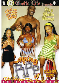 Laying Pipe 1 (Ghetto Life)