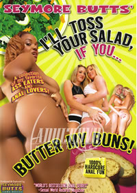 I'll Toss Your Salad If You Butter My Buns