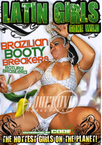 Latin Girls Gone Wild: Brazilian Booty Breakers