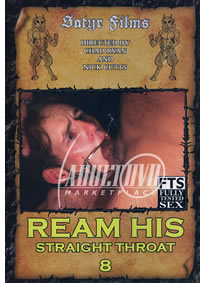 Ream His Straight Throat 8