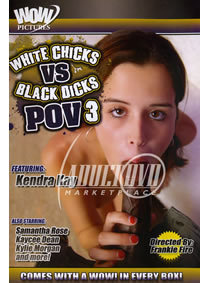 White Chicks Vs Black Dicks POV 3