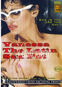 Vanessa The Latin Sex Pot