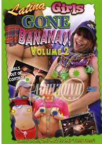 Latina Girls Gone Bananas 2
