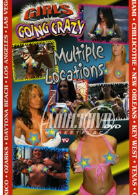 Girls Going Crazy Multiple Locations