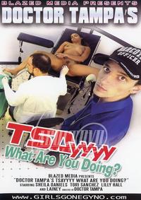 Doctor Tampas Tsayyy What Are You