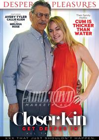 Closer Kin Get Deeper In