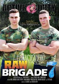 Raw Brigade 7