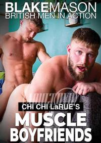 Chi Chi Larue's Muscle Boyfriends
