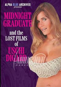 Midnight Graduate And The Lost Films Of Uschi Digard