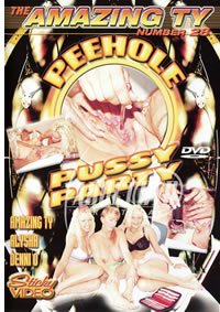 Amazing Ty 28: Peehole Pussy Party
