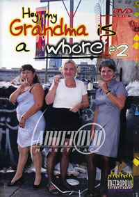 Hey My Grandma Is A Whore 2