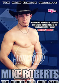 Mike Roberts: The Making Of a Porn Star