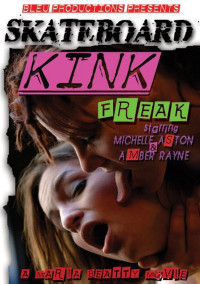 Skateboard Kink Freak