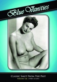Blue Vanities 126: Classic Smut From The Past