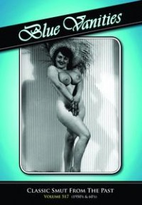 Blue Vanities 517: Classic Smut From The Past