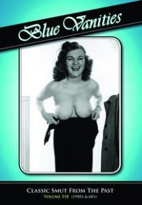 Blue Vanities 518: Classic Smut From The Past