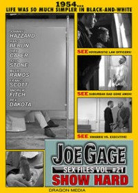 Joe Gage Sex Files 21: Show Hard