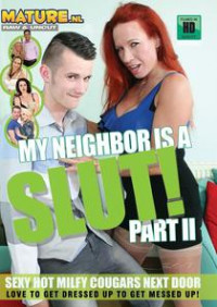 My Neighbor Is A Slut! 2