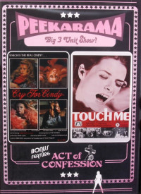 Cry for Cindy / Touch Me / Act of Confession Triple Feature