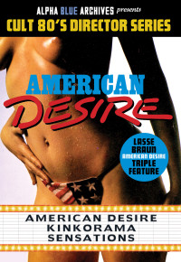 Lasse Braun American Desire Triple Feature