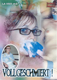 Vollgeschmiert Lubricated All Over