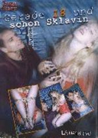 Gerade 18 Und Schon Sklavin Just 18 And Already A Slave