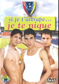 Si Je T'attrape Je Te Nique If I Catch You I Fuck You