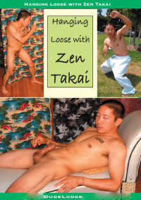 Hanging Loose With Zen Takai