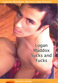 Logan Maddox Sucks and Fucks