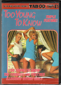 Too Young To Know Triple Feature