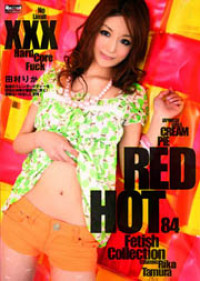 Red Hot Fetish Collection Vol.84 : Rika Tamura