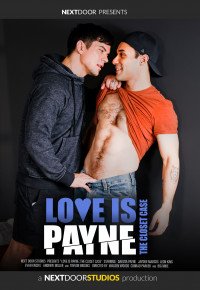 Love Is Payne: The Closet Case