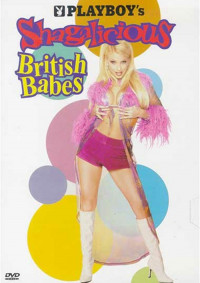 Playboy's: Shagalicious British Babes
