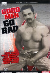 Good Men Go Bad