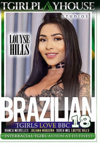 Brazilian TGirls Love BBC 18