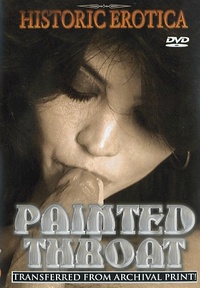 Historic Erotica: Painted Throat