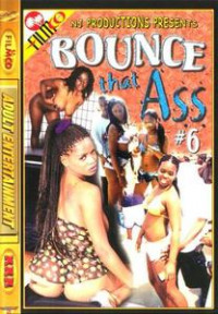 Bounce That Ass 6