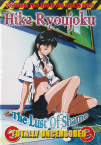 Hika Ryoujoku: The Lust of Shame