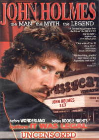 John Holmes: The Man the Myth the Legend