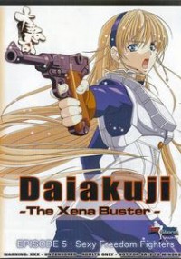 Daiakuji - The Xena Buster 5: Sexy Freedom Fighters