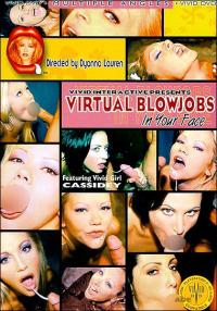 Virtual Blowjobs: In Your Face