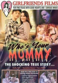 Who's Your Mommy