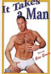 It Takes A Man