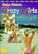 Babe Watch: Crazy Girls Cancun