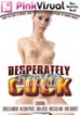Desperately Seeking Cock