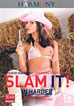 Slam It In Harder