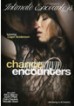 Chance Encounters