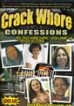 Crack Whore Confession 2