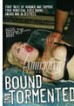 Bound And Tormented