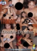 Trannie Double Trouble